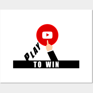 Play to win Posters and Art